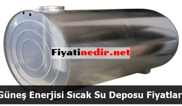 Güneş Enerjisi Sıcak Su Deposu Fiyatları