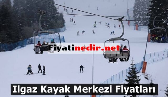 Ilgaz Kayak Merkezi Fiyatları