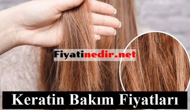 Keratin Bakım Fiyatları
