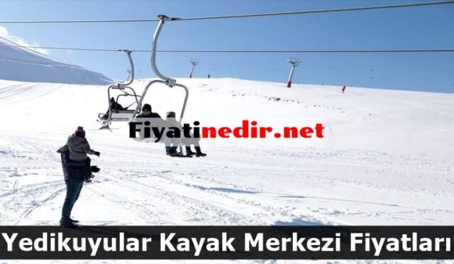 Yedikuyular Kayak Merkezi Fiyatları