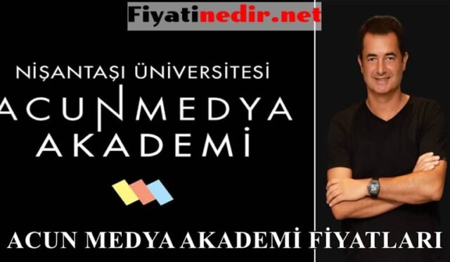 Acun Medya Akademi Fiyatları