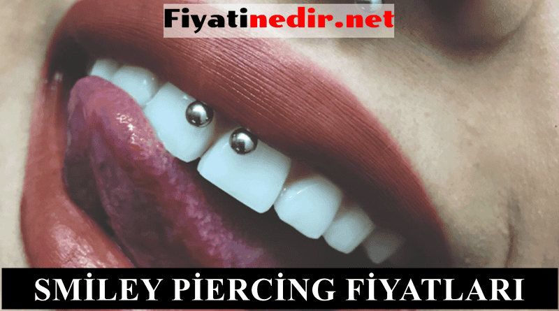 Smiley Piercing Fiyatları