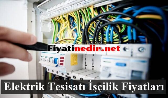 Elektrik Tesisatı İşçilik Fiyatları