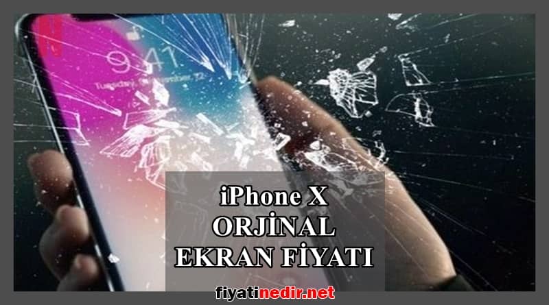 iphone x orjinal ekran fiyatı