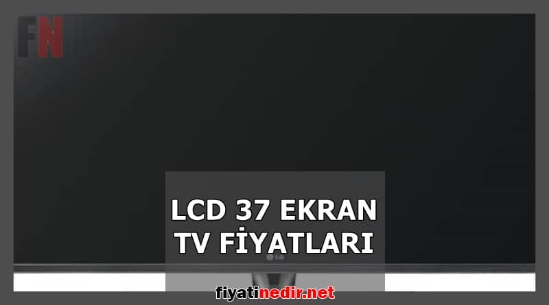 lcd 37 ekran tv fiyatları