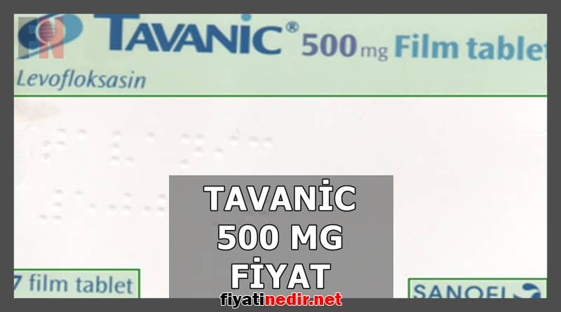 tavanic 500 mg fiyat