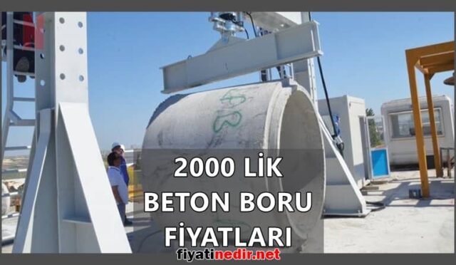 2000 lik Beton Boru Fiyatları