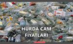 Hurda Cam Fiyatları