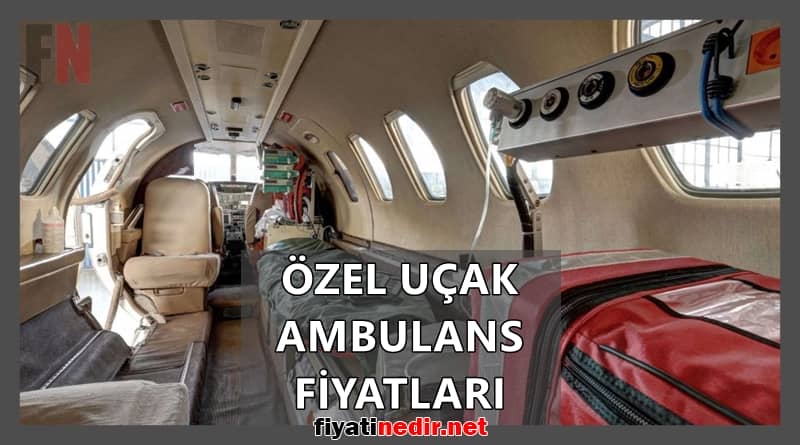 Özel Uçak Ambulans Fiyatları