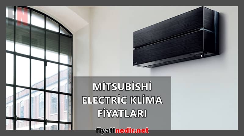 mitsubishi electric klima fiyatları
