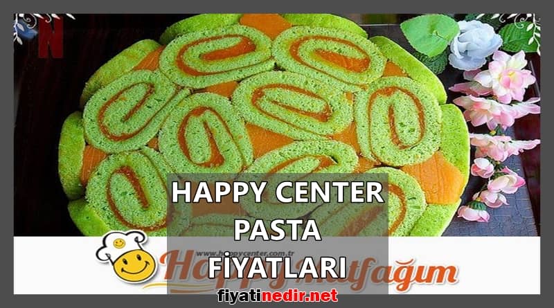 Happy Center Pasta Fiyatları