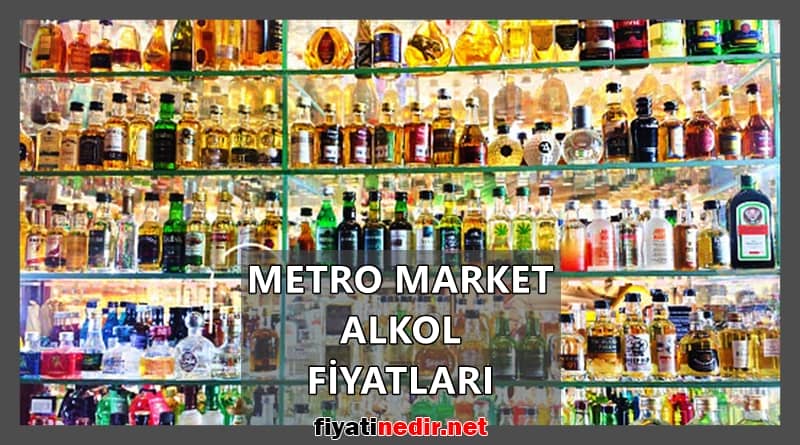 Metro Market Alkol Fiyatları