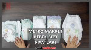 Metro Market Bebek Bezi Fiyatları
