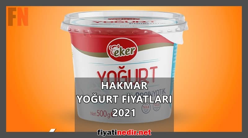hakmar yoğurt fiyatları 2021