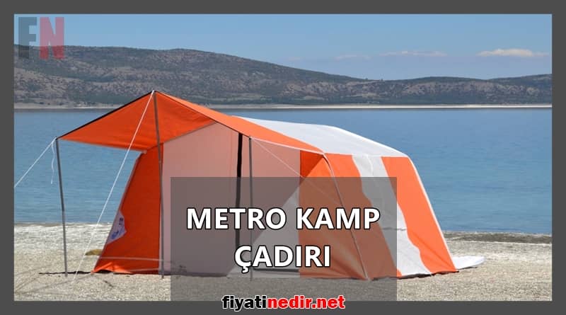 metro kamp çadırı