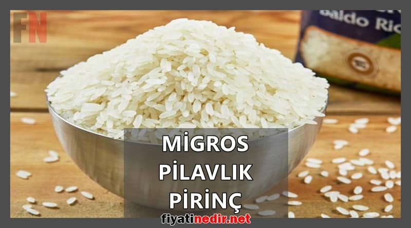 migros pilavlık pirinç