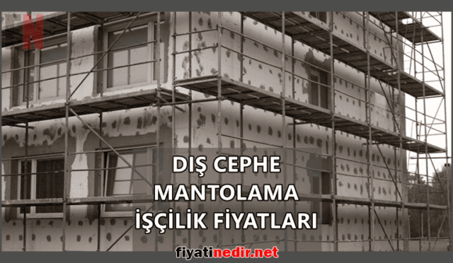 Dış Cephe Mantolama İşçilik Fiyatları