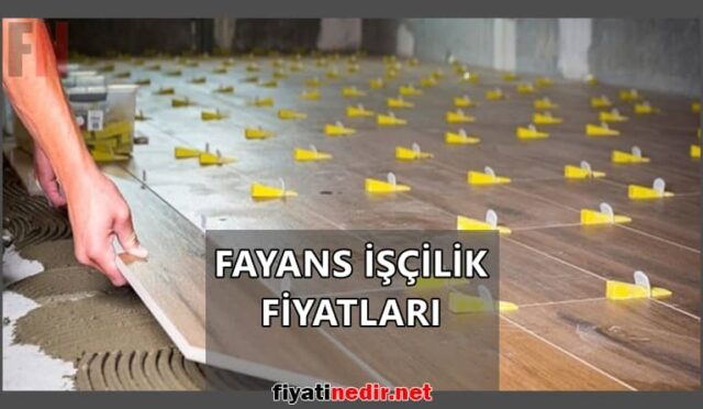 Fayans İşçilik Fiyatları