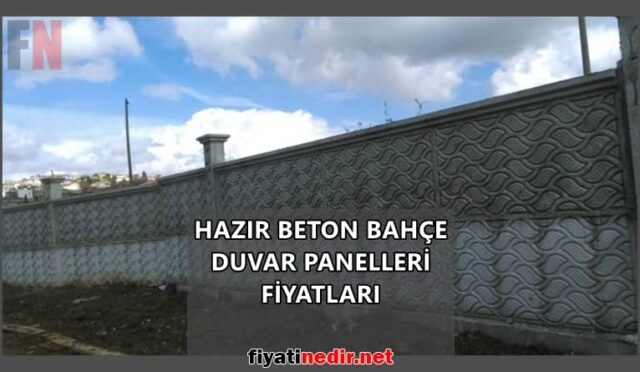 Hazır Beton Bahçe Duvar Panelleri Fiyatları