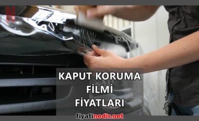 Kaput Koruma Filmi Fiyatları