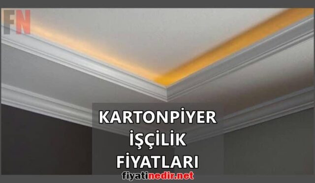 Kartonpiyer İşçilik Fiyatları