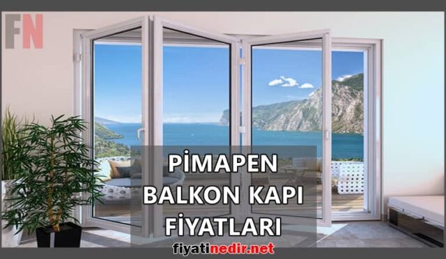 Pimapen Balkon Kapı Fiyatları