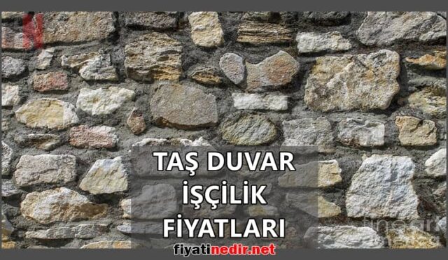 Taş Duvar İşçilik Fiyatları