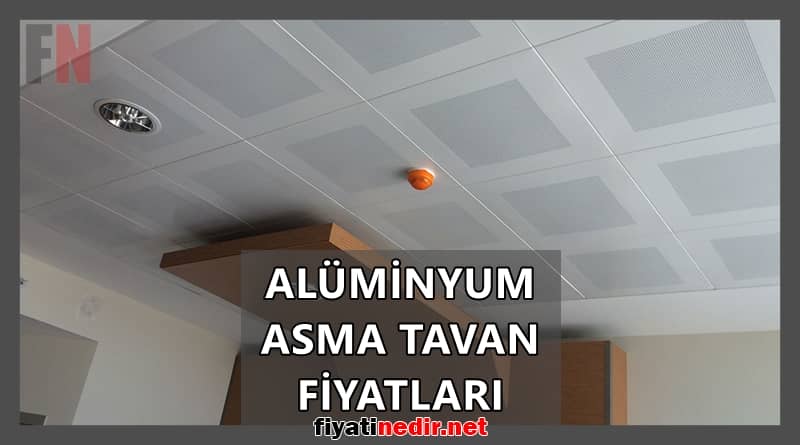 Alüminyum Asma Tavan Fiyatları