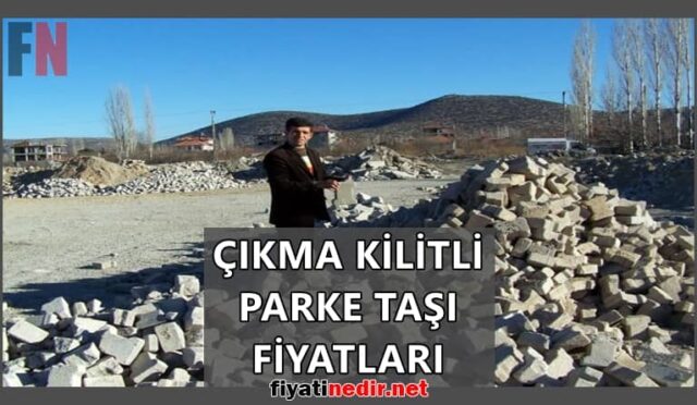 Çıkma Kilitli Parke Taşı Fiyatları