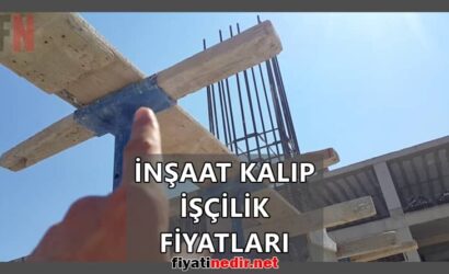 inşaat kalıp işçilik fiyatları