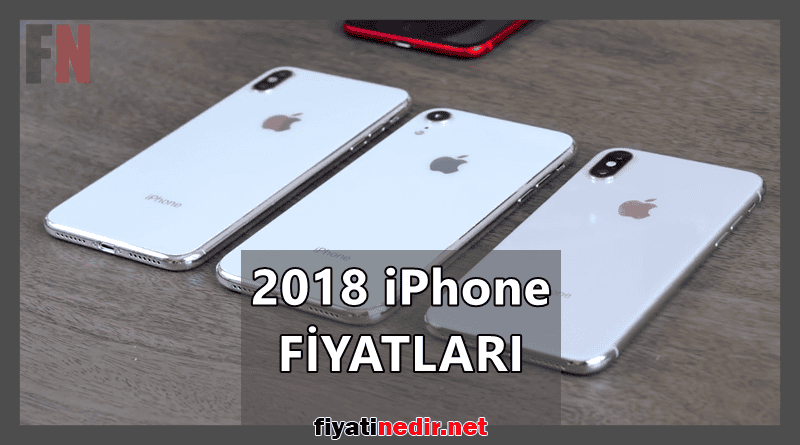 2018 iPhone Fiyatları