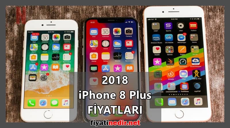 2018 iphone 8 plus fiyatları