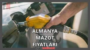 Almanya Mazot Fiyatları
