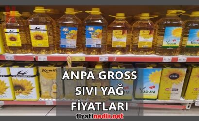 Anpa Gross Sıvı Yağ Fiyatları
