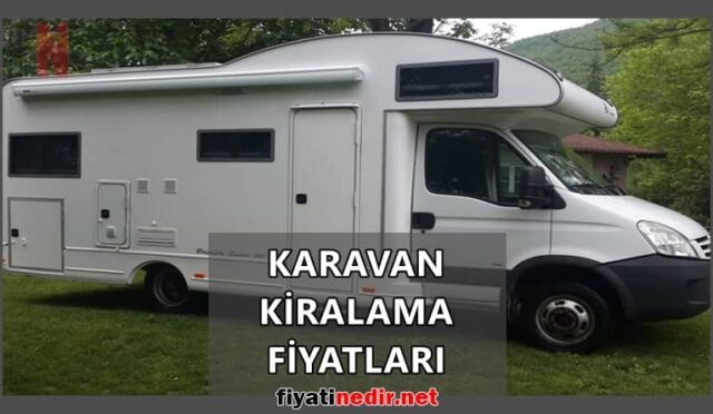 Karavan Kiralama Fiyatları