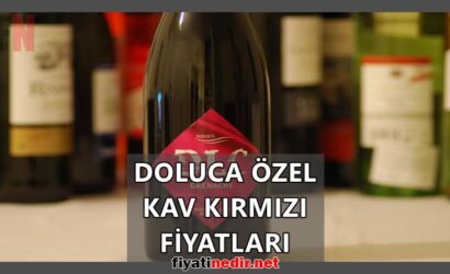 doluca özel kav kırmızı fiyatları