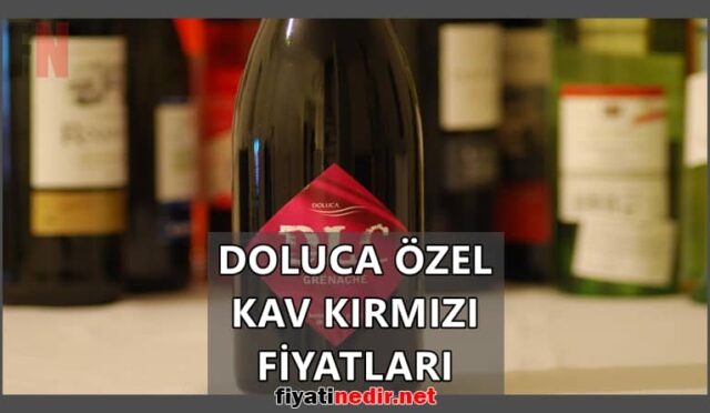 Doluca Özel Kav Kırmızı Fiyatları