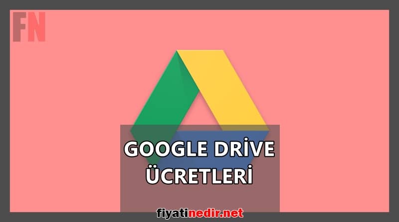 google drive ücretleri