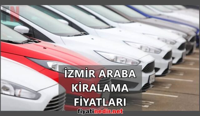 izmir araba kiralama fiyatları