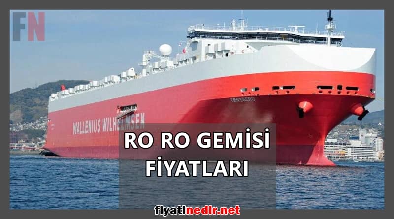 ro ro gemisi fiyatları