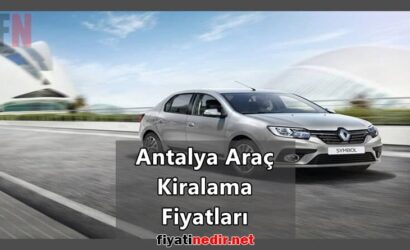 Antalya Araç Kiralama Fiyatları