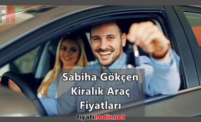Sabiha Gökçen Kiralık Araç Fiyatları