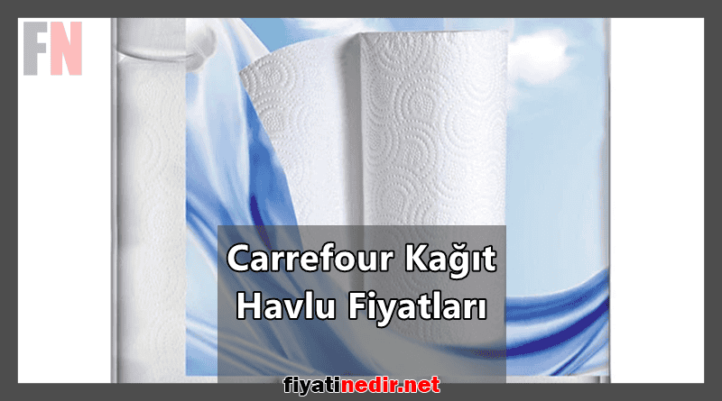 Carrefour Kağıt Havlu Fiyatları