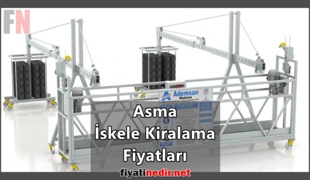 Asma İskele Kiralama Fiyatları