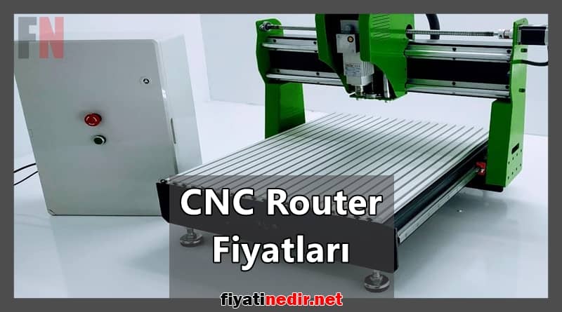 CNC Router Fiyatları