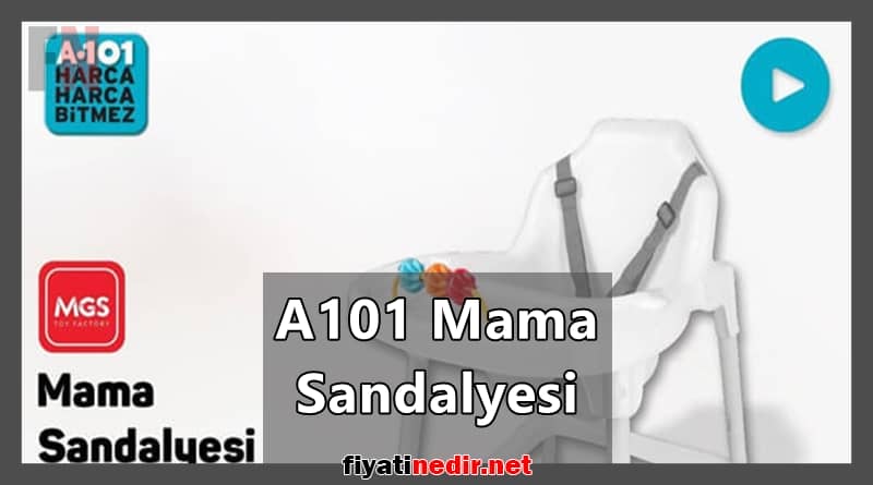 A101 Mama Sandalyesi