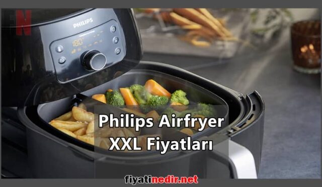 Philips Airfryer XXL Fiyatları