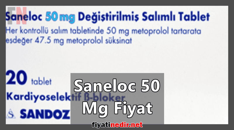 Saneloc 50 Mg Fiyat