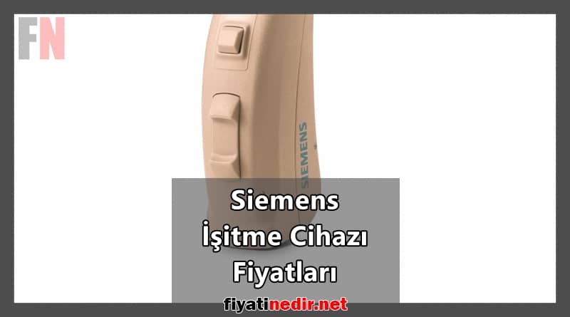 Siemens İşitme Cihazı Fiyatları