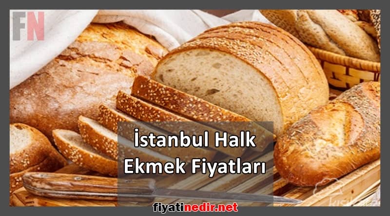 istanbul halk ekmek fiyatları